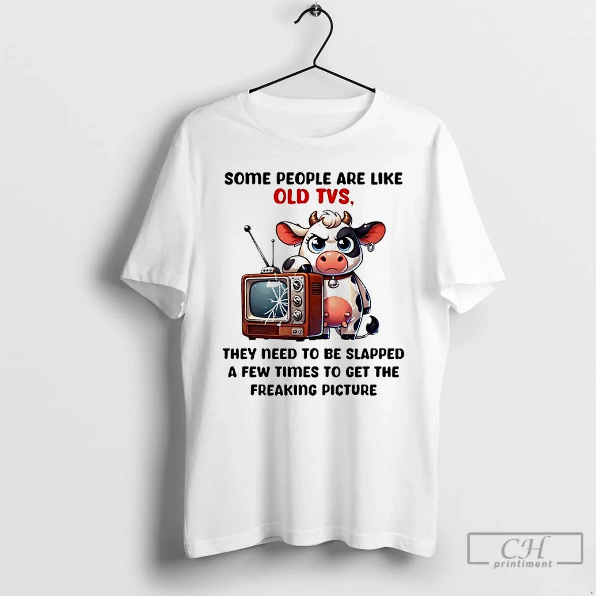 Cow Some People Are Like Old Tvs They Need Be Slapped Few