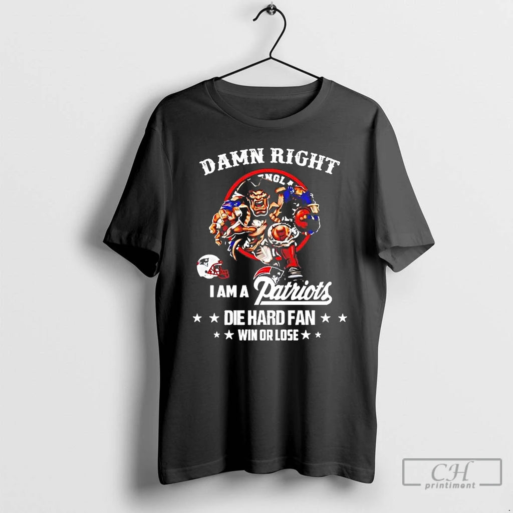 Premium Damn Right I Am A Patriots Die Hard Fan Mascot