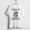 Premium Duck One Minute Youre Young And Fun The Next Youre Predicting Weather With Your