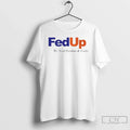 Fedup We Need Freedom Unity