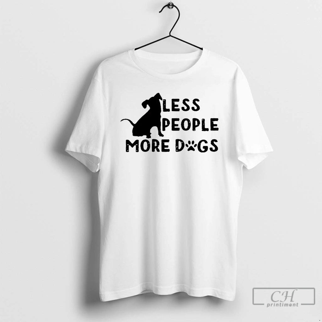 Premium Fewer Less People More Dogs