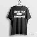 Get Fuck Out Minneapolis Political Minneapolis