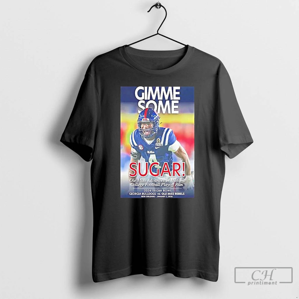 Premium Gimme Some Sugar Ole Miss Advances In Historic Cfp Run 2026 Sugar Bowl