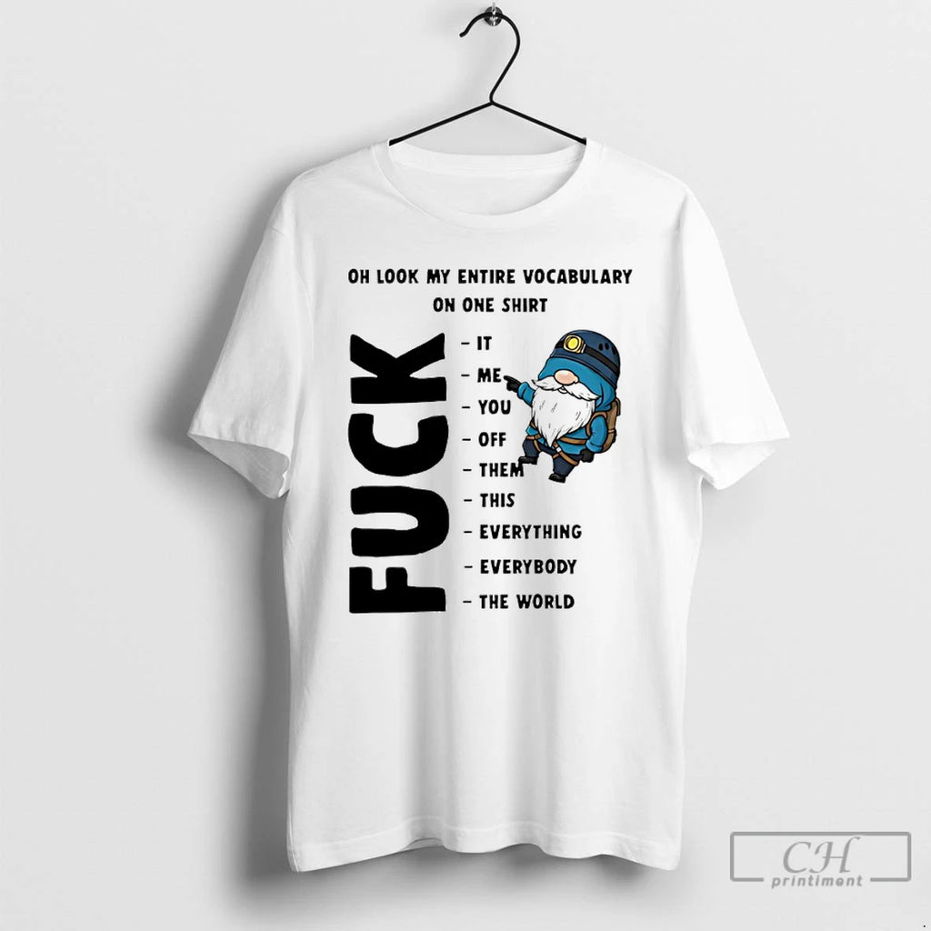 Premium Gnome Oh Look My Entire Vocabulary On One