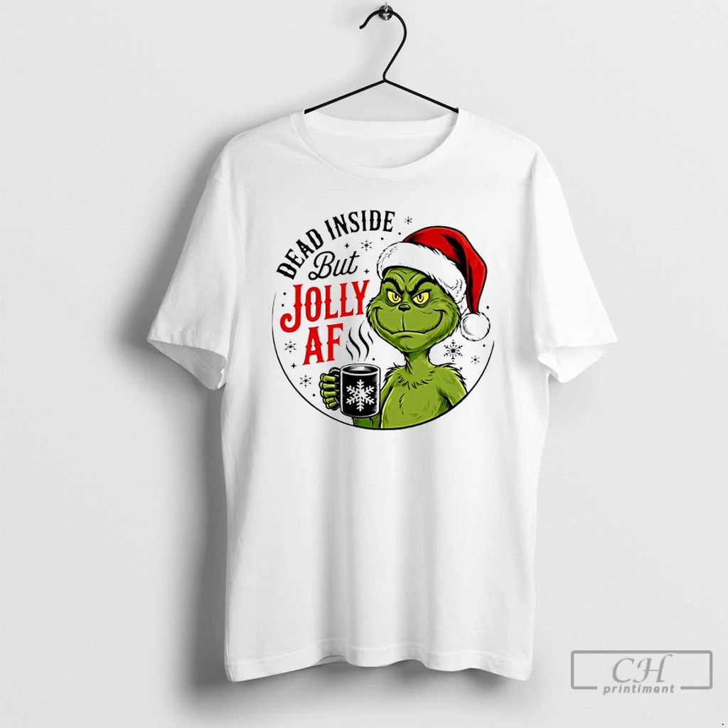 Premium Grinch Santa Dead Inside But Jolly Af