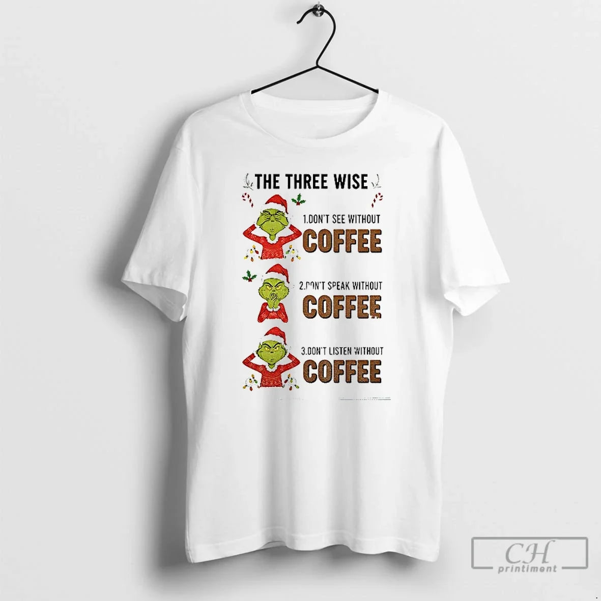 Grinch Santa Three Wise Dont See Without Coffee Dont Speak Without Coffee Mery