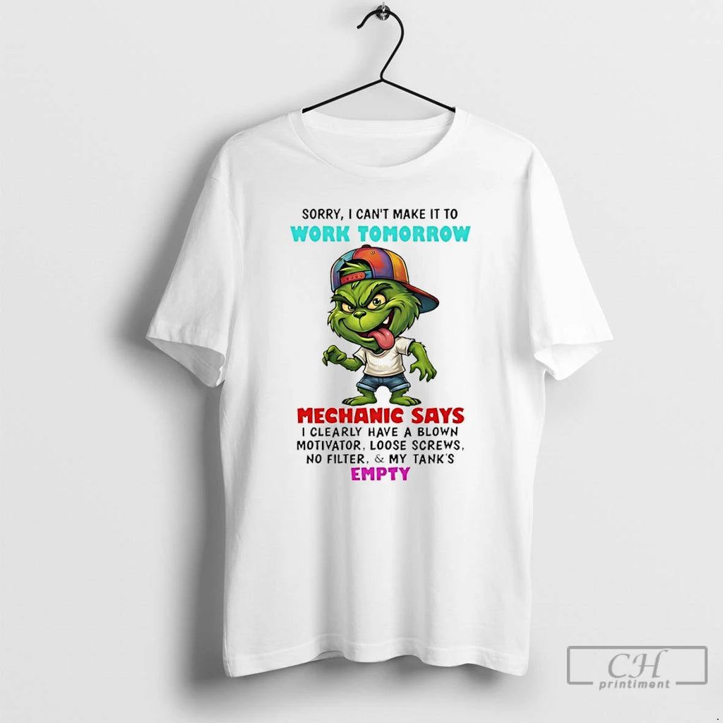 Premium Grinch Sorry I Cant Make It To Work Tomorrow Mechanic Says T Shirts Sweater