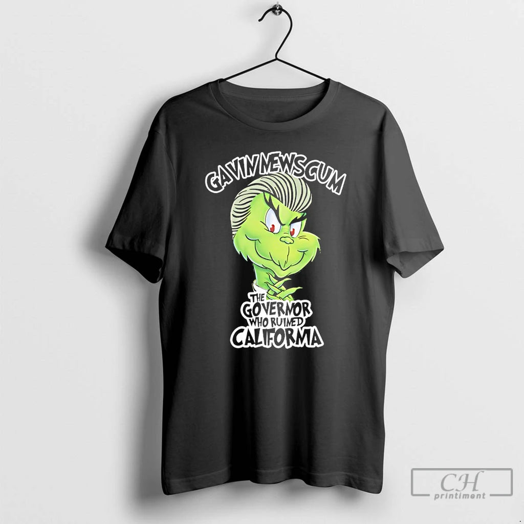 Premium Grinch X Gavin Newsom Gavin Newcum The Governor Who Ruined California T Shirts Sweater
