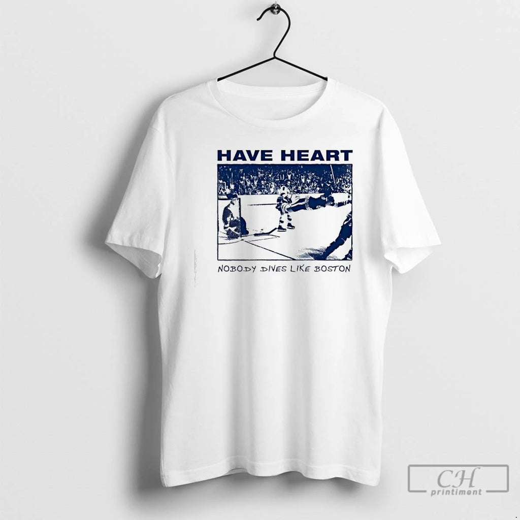 Premium Have Heart Nobody Dives Like Boston