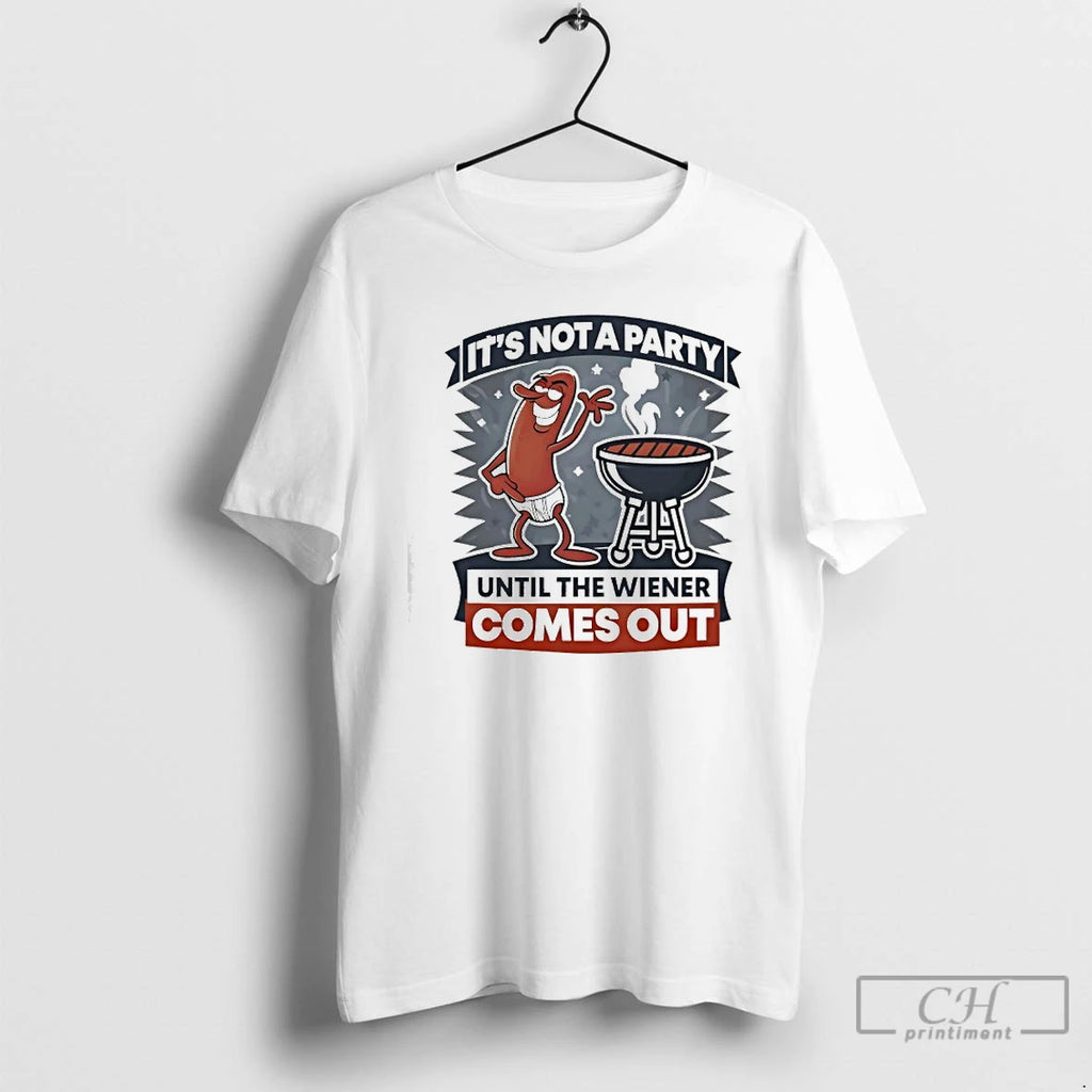 Premium Hot Dog Its Not A Party Until The Wiener Comes Out T Shirts Sweater