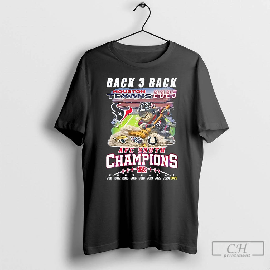 Premium Houston Texans Back 3 Back 2025 Afc South Champions 2011 2025 T Shirts Sweater