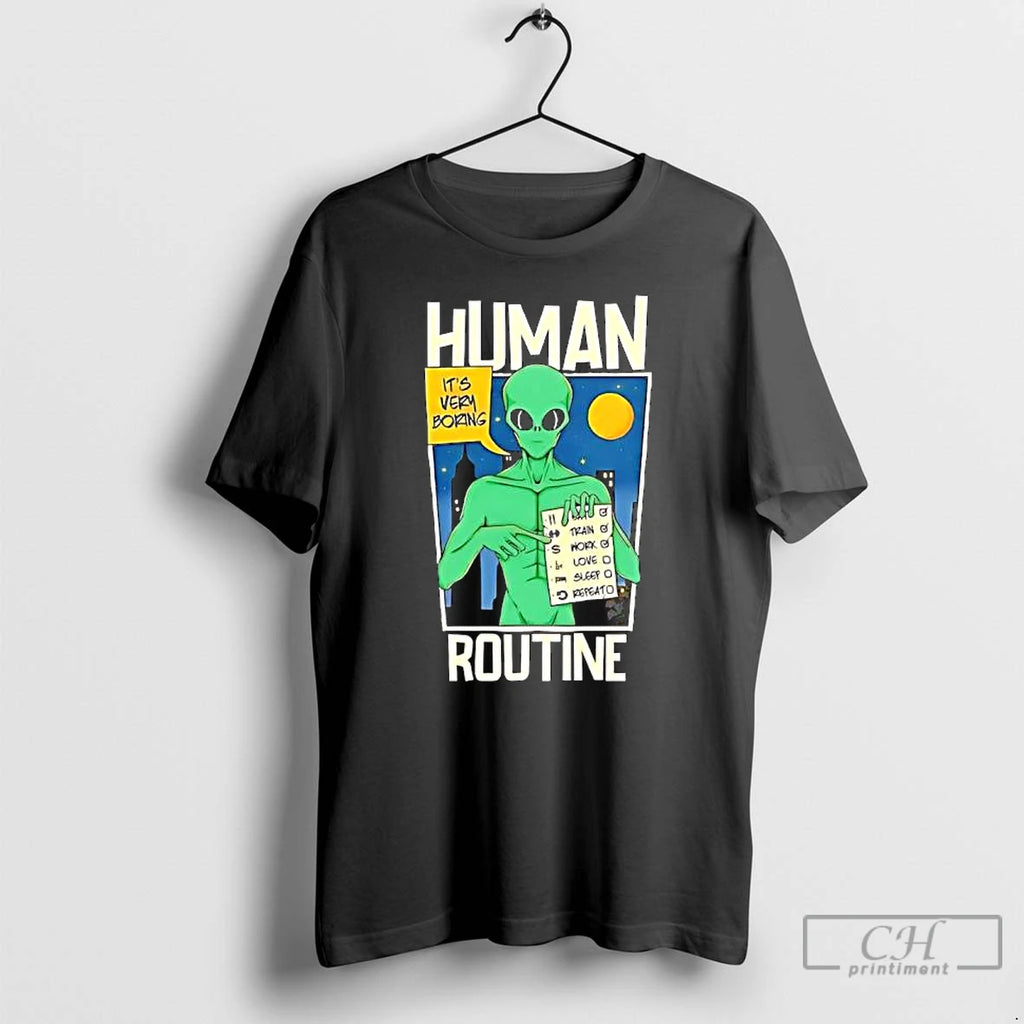 Premium Human Routine Ufo Aliens Its Very Boring