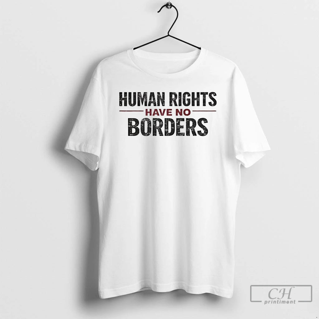 Premium Human Rights Have No Borders