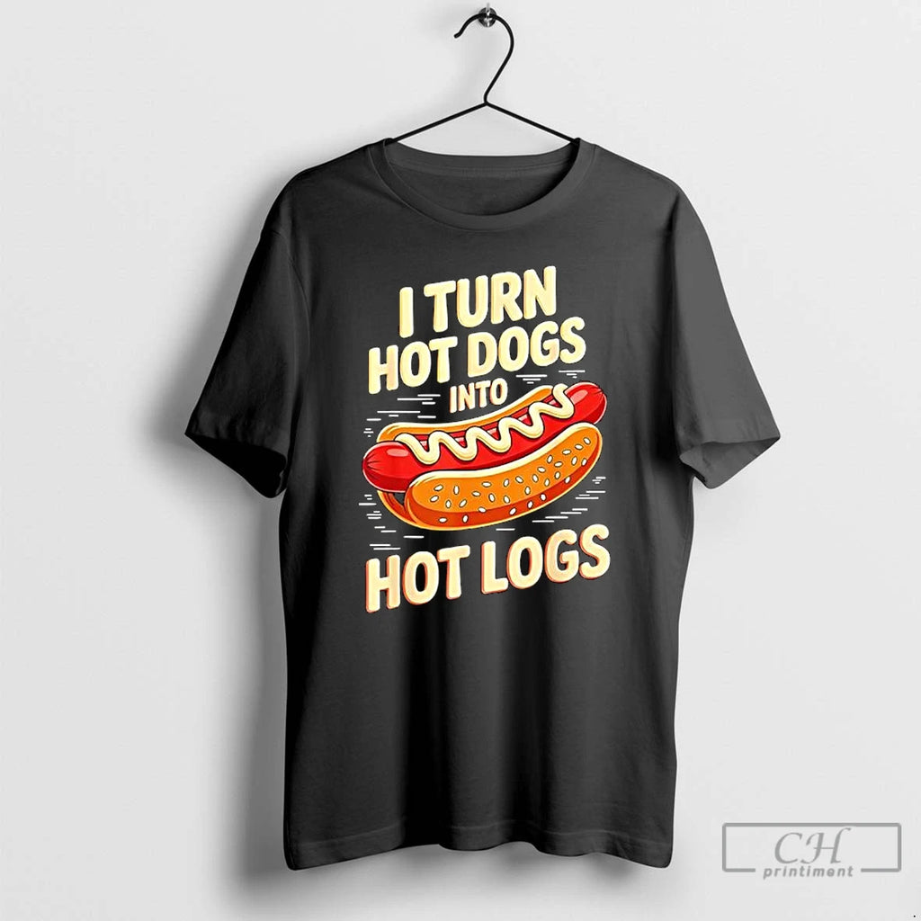 Premium I Turn Hot Dogs Into Hot Logs Graphic