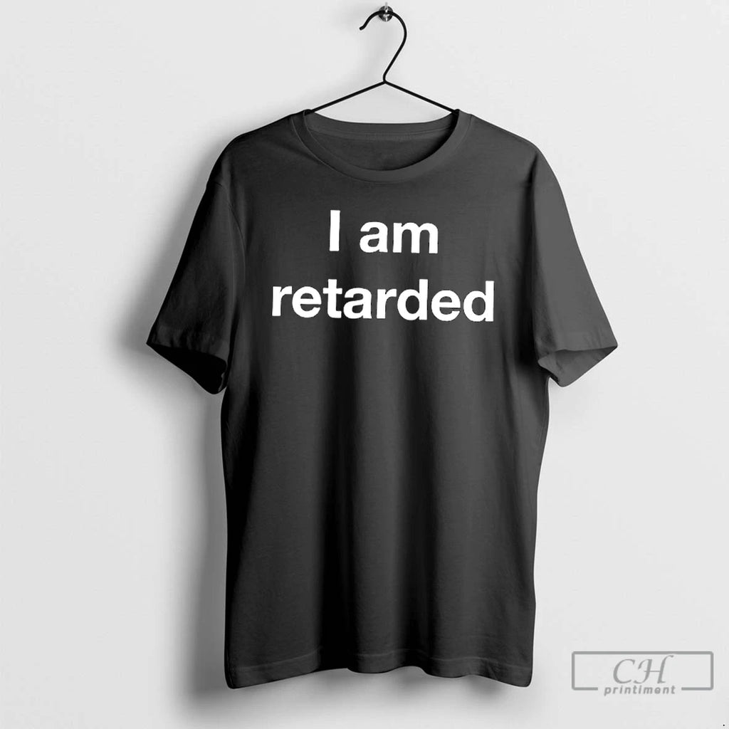 Premium I Am Retarded Text