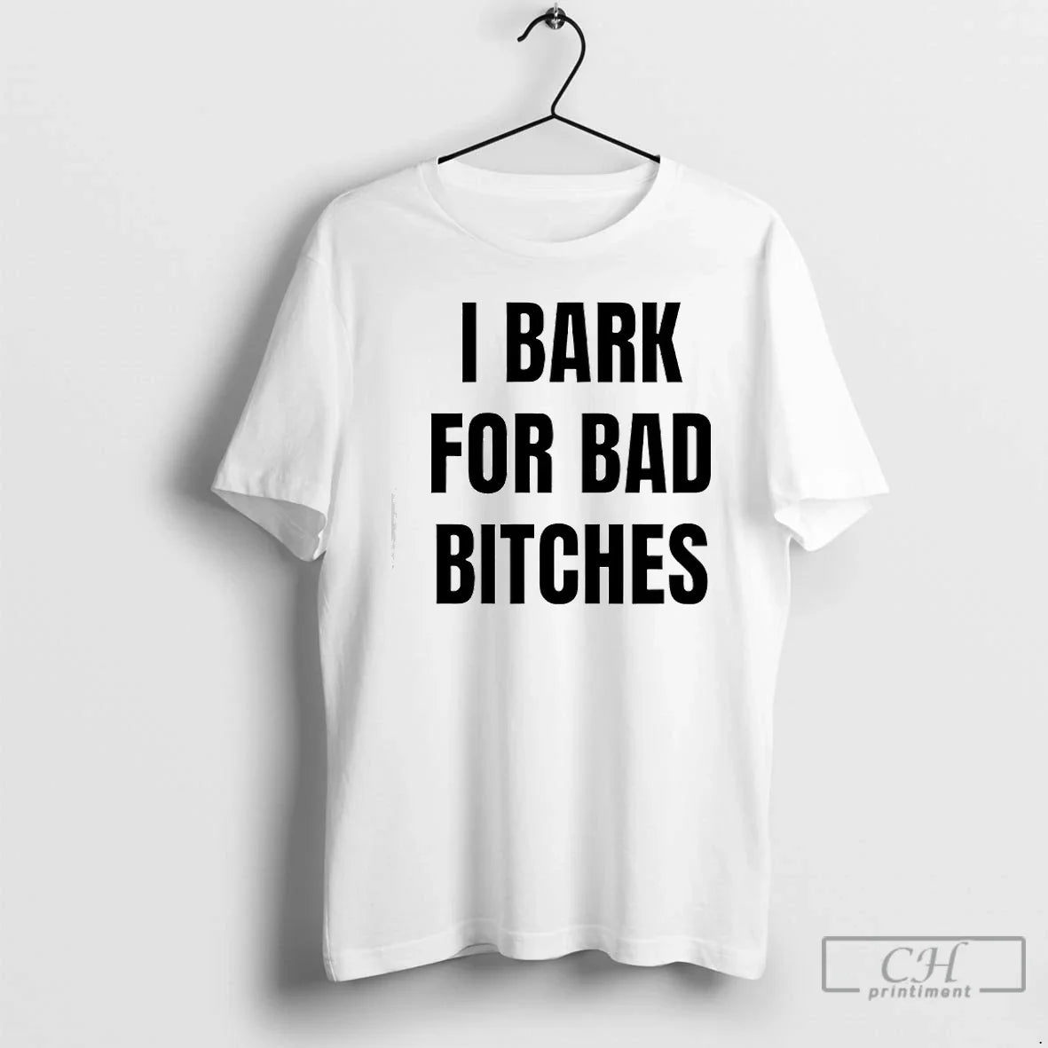 I Bark Bad Bitches