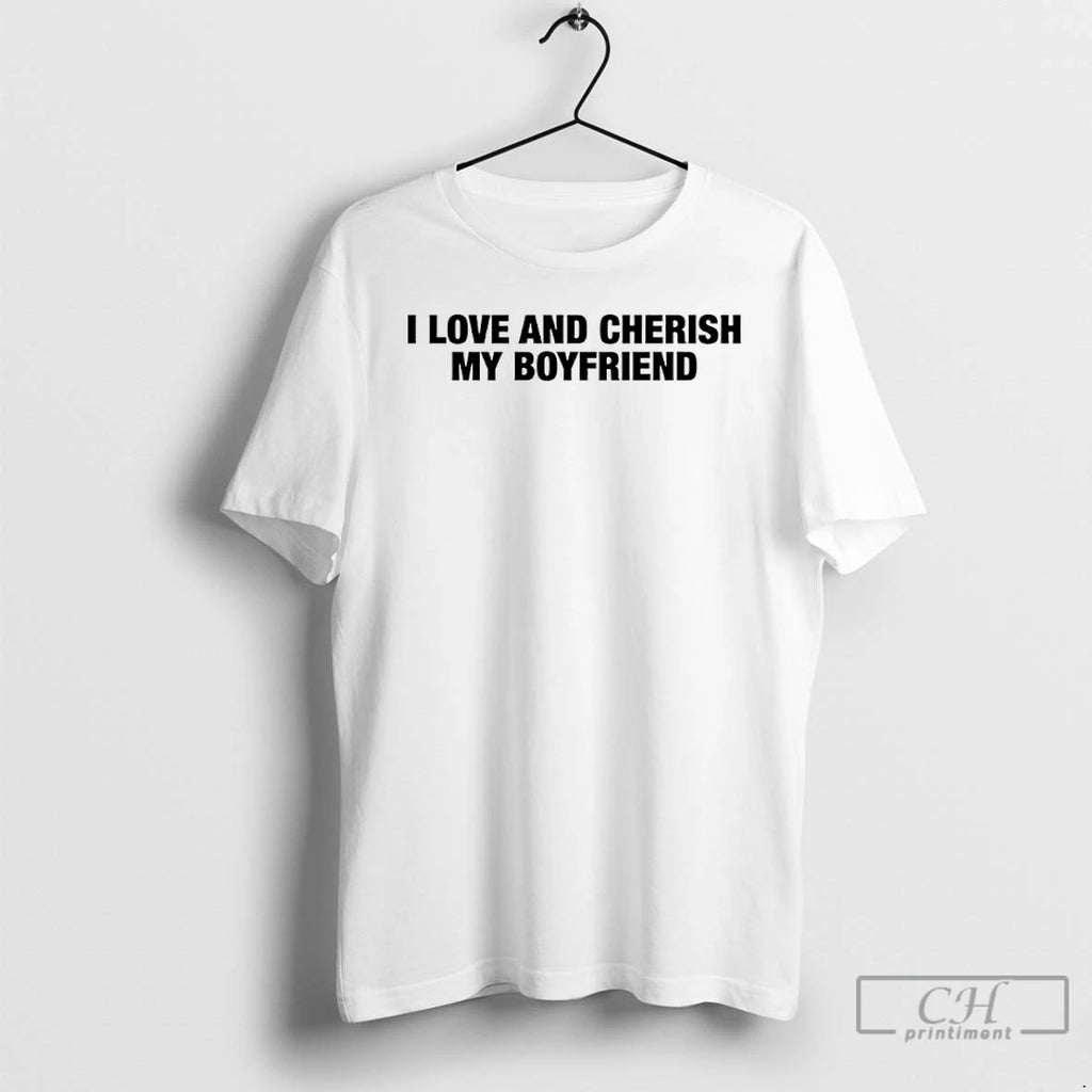 Premium I Love And Cherish My Boyfriend