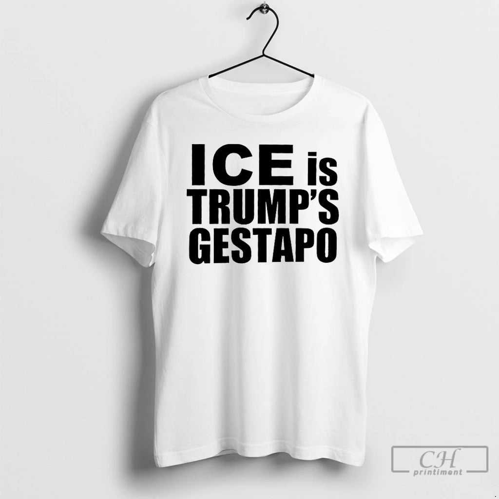 Premium Ice Is Trumps Gestapo