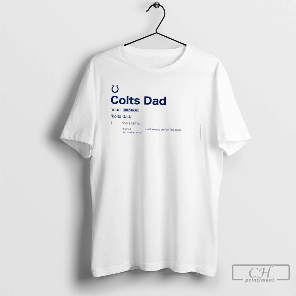 Premium Indianapolis Colts Dad Definition T Shirts