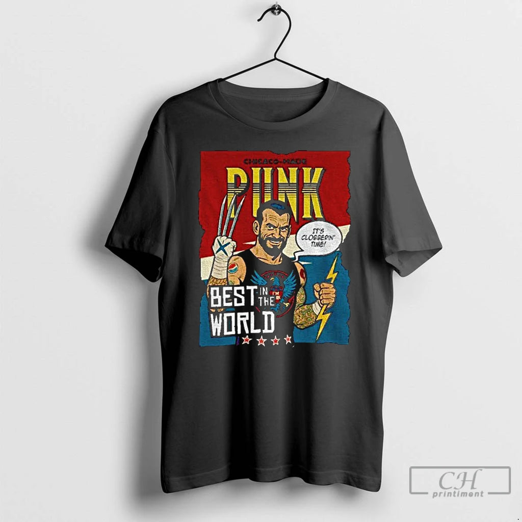 Premium Its Clobberin Time Best In The Work Chicago Made Punk Cm Punk Wolverine Inspired