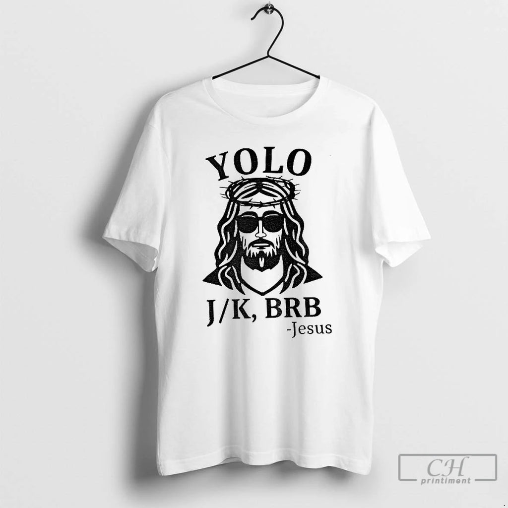 Premium Jesus Yolo Jk Brb Vintage