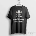 Keep Calm Hardcore Country Hat