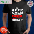 Premium Keep calm and let bosi handle it shirt Unisex , , , Long Sleeve Tee