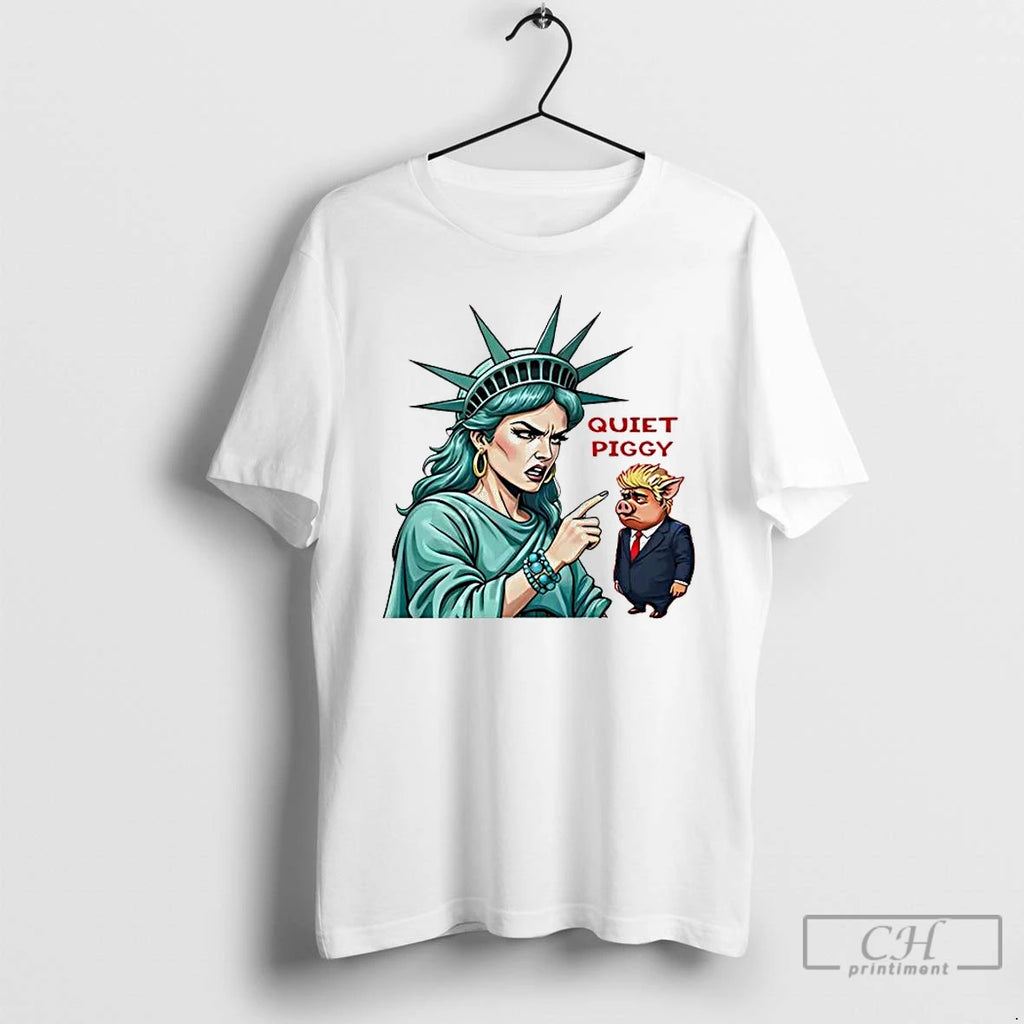 Premium Liberty Said Trump Quiet Piggy