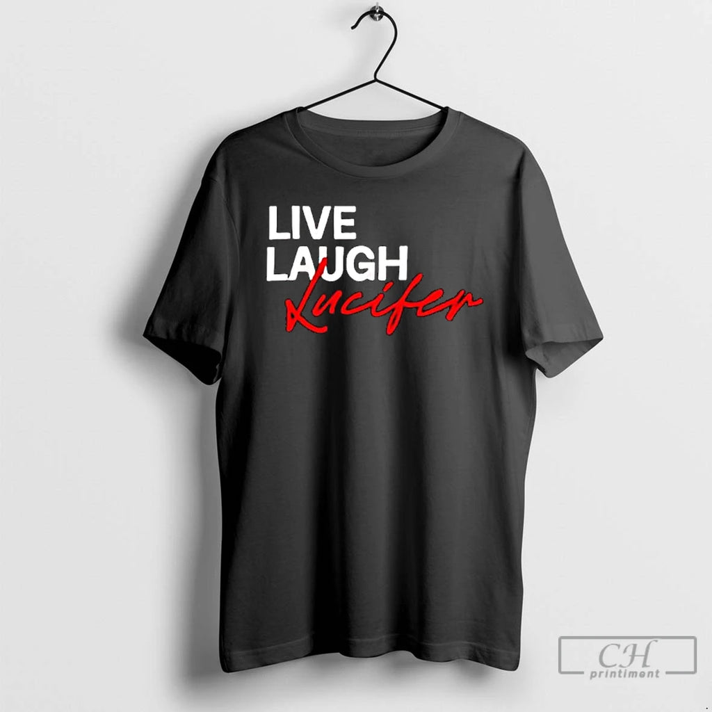 Premium Lucifer Live Laugh Love Graphic