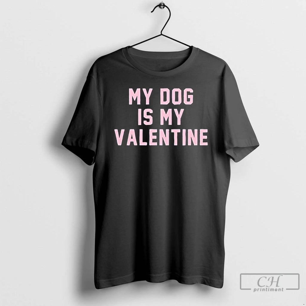 Premium My Dog Is My Valentine 2026