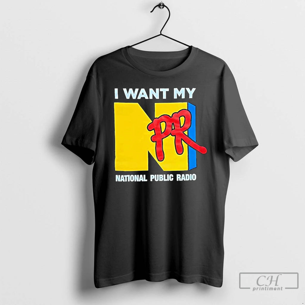 Premium Npr I Want My National Public Radio