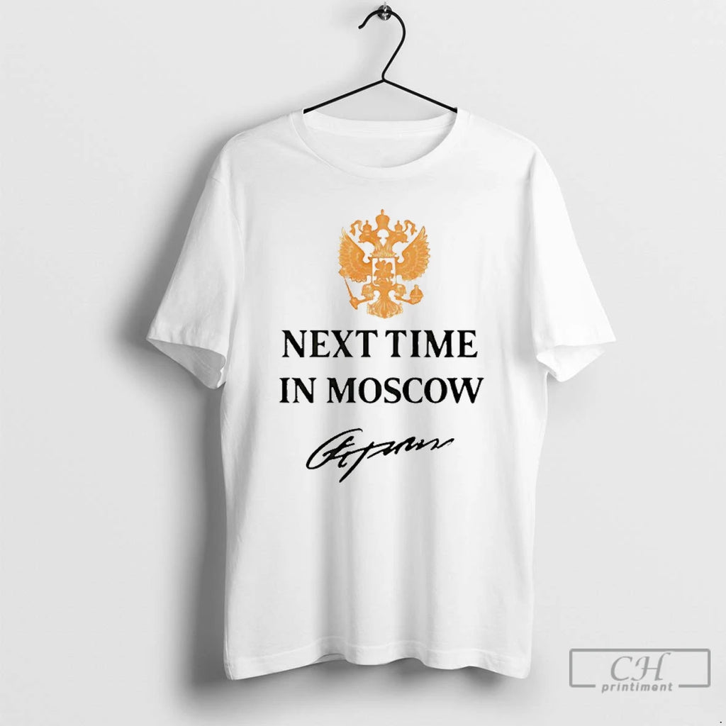 Premium Next Time In Moscow 2026 Signature