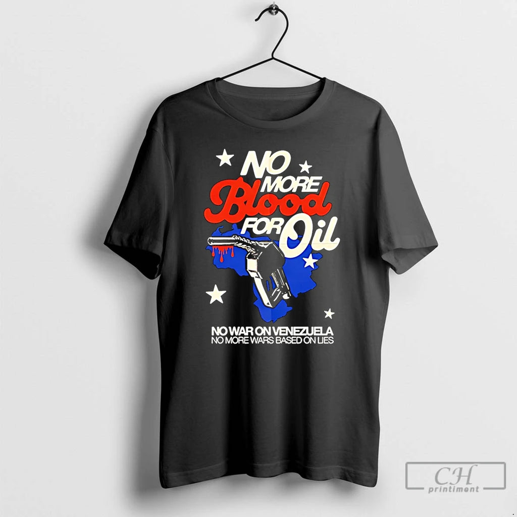 Premium No Blood For Oil No War On Venezuela No More Wars Based On Lies