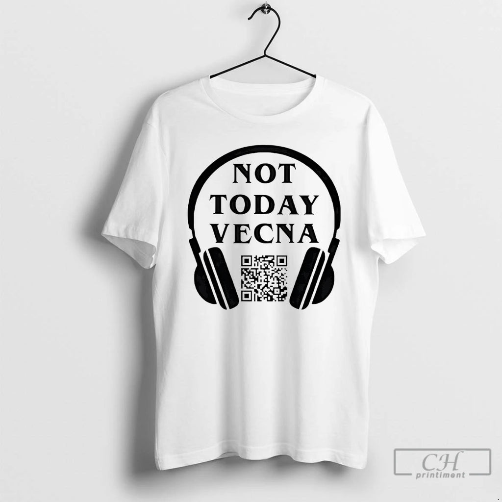 Premium Not Today Vecna With Qr Code