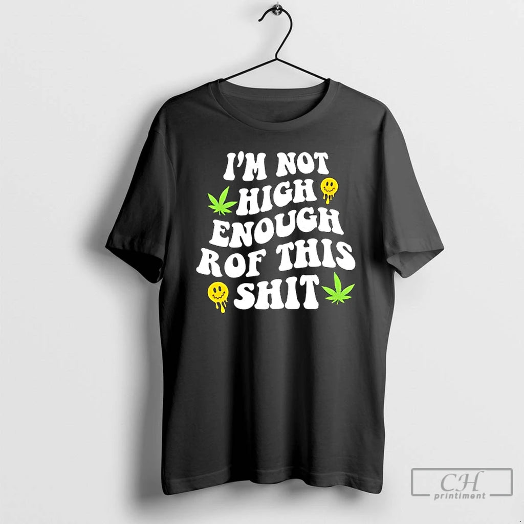 Premium Not High Enough Rof This Shit