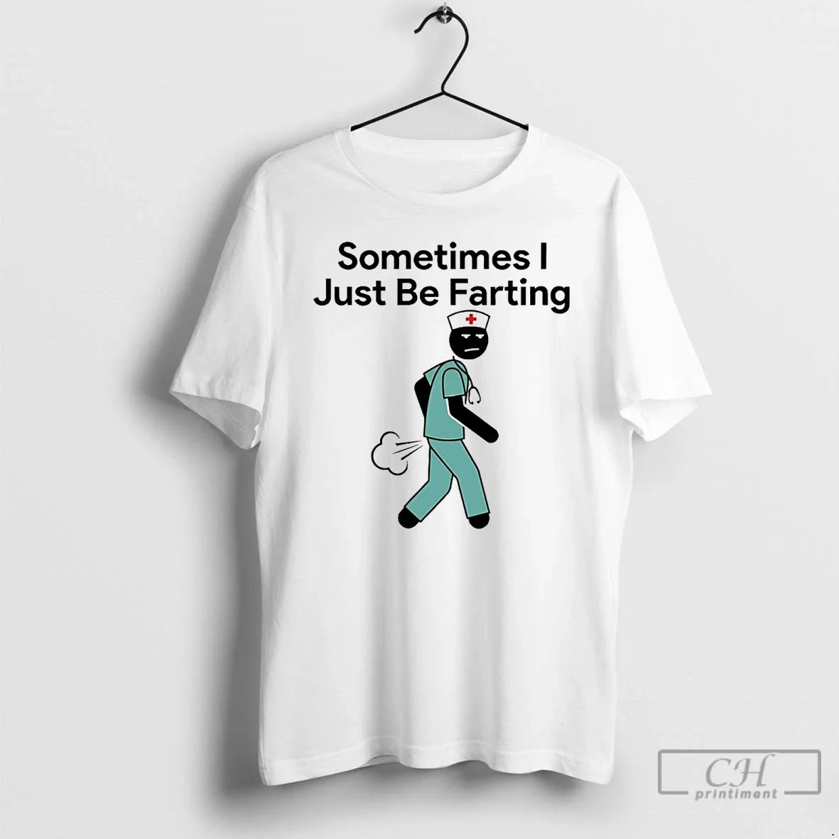 Nurse Sometimes I Just Be Farting