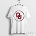 Premium Oklahoma Sooners Fight Song Ill Be Sooner Dead Im A Sooner Born T Shirts