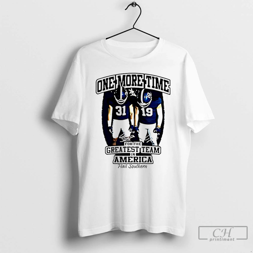 Premium One More Time Josh And Chance For The Greatest Team In American T Shirts