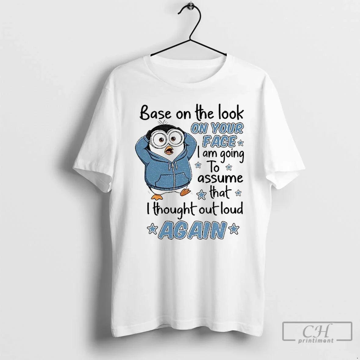 Penguin Base Your Face I Am Going Assume That