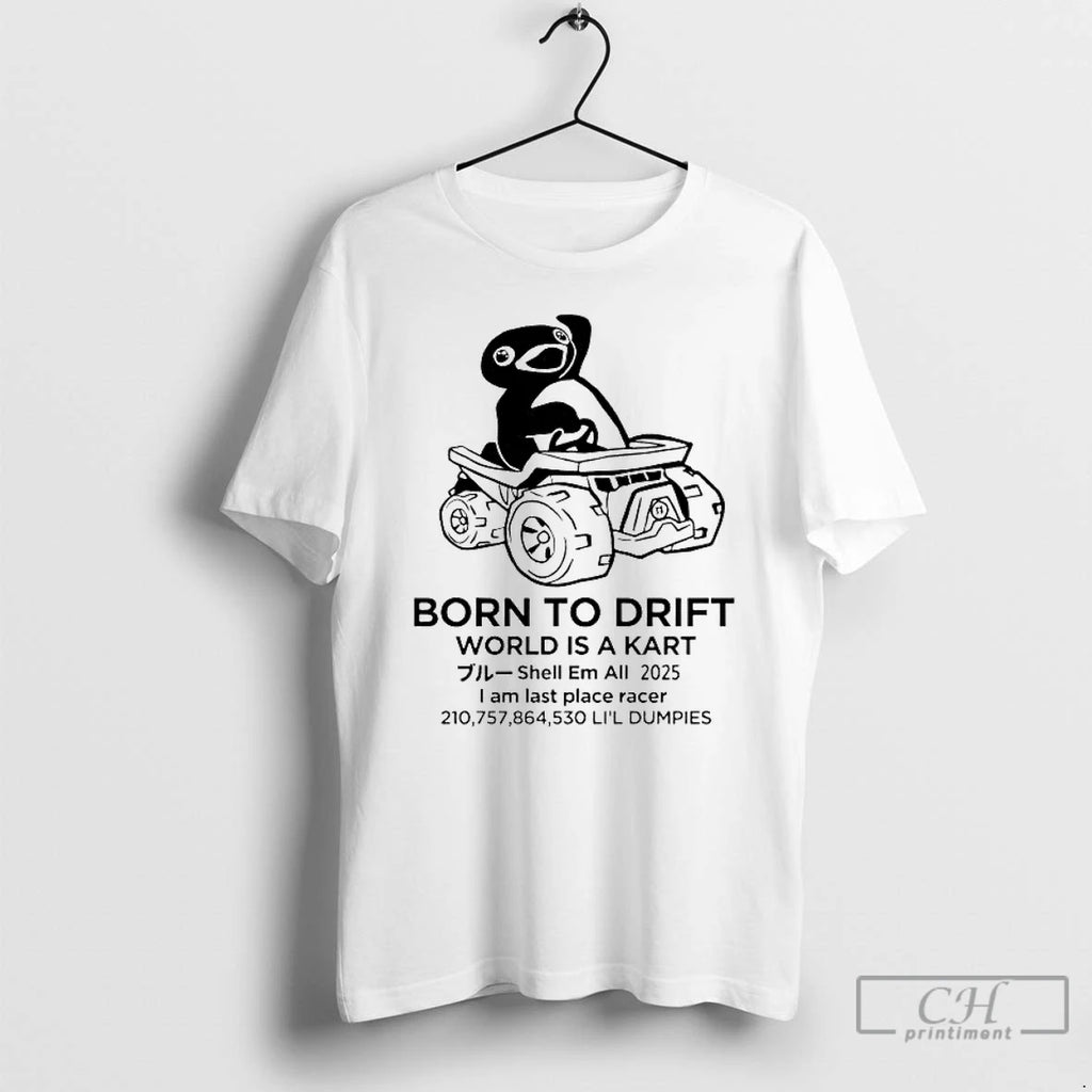Premium Penguin Born To Drift World Is A Kart