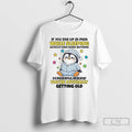 Premium Penguin If You End Up In Pain While Sleeping