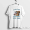 Platypus Lickalotapus Is My Spirit Animal