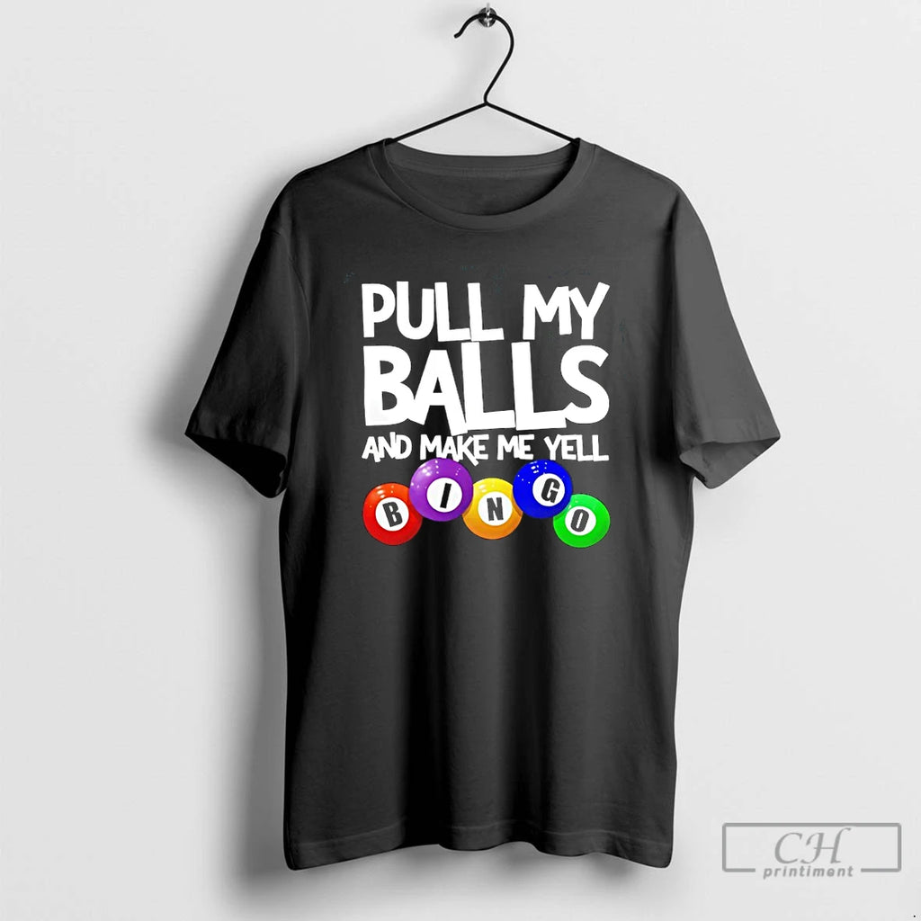 Premium Pull My Balls And Make Me Yell Bingo