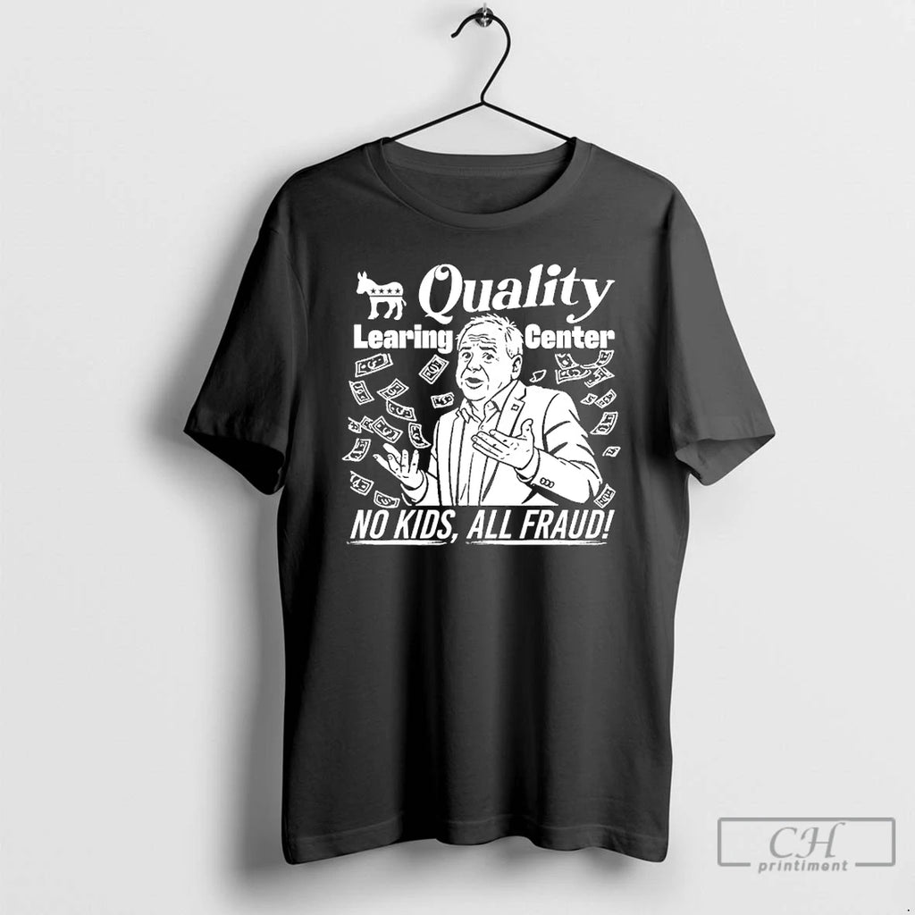 Premium Quality Learning Center No Kids All Fraud