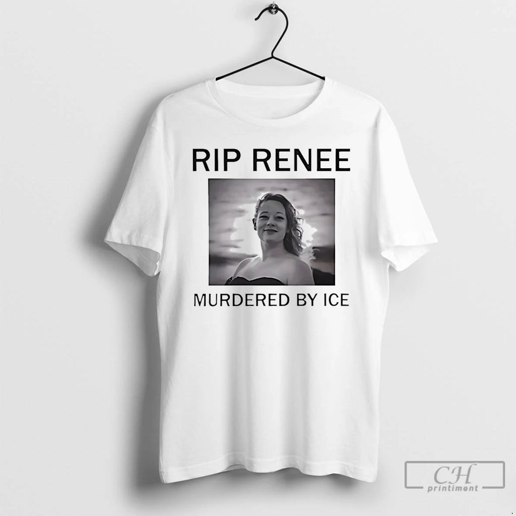 Premium Rip Renee Nicole Good Murdered By Ice