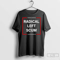 Premium Radical Left Scum 26
