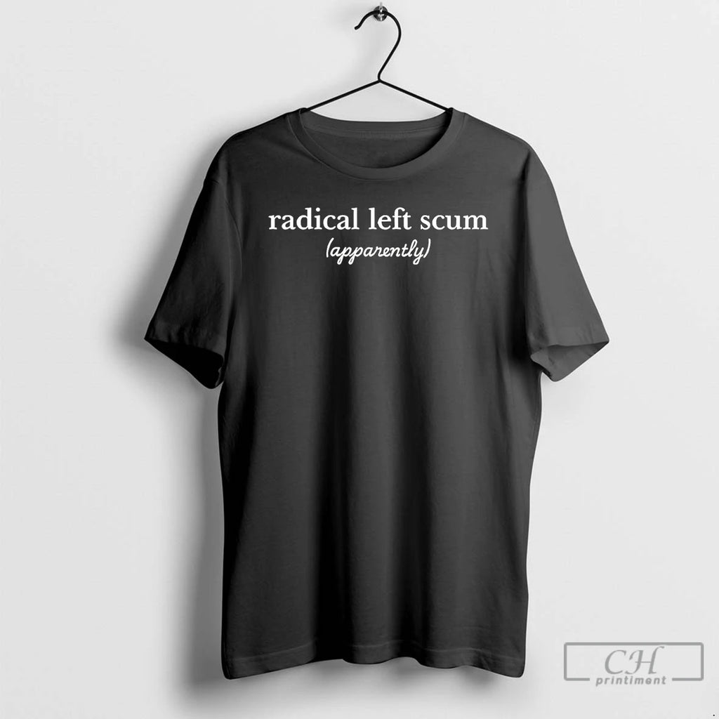 Premium Radical Left Scum Apparently