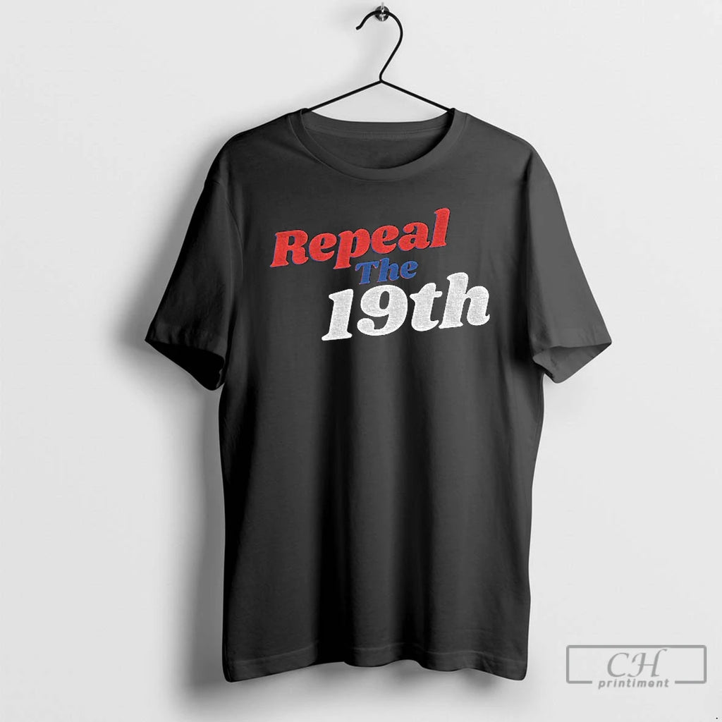 Premium Repeal The 19th