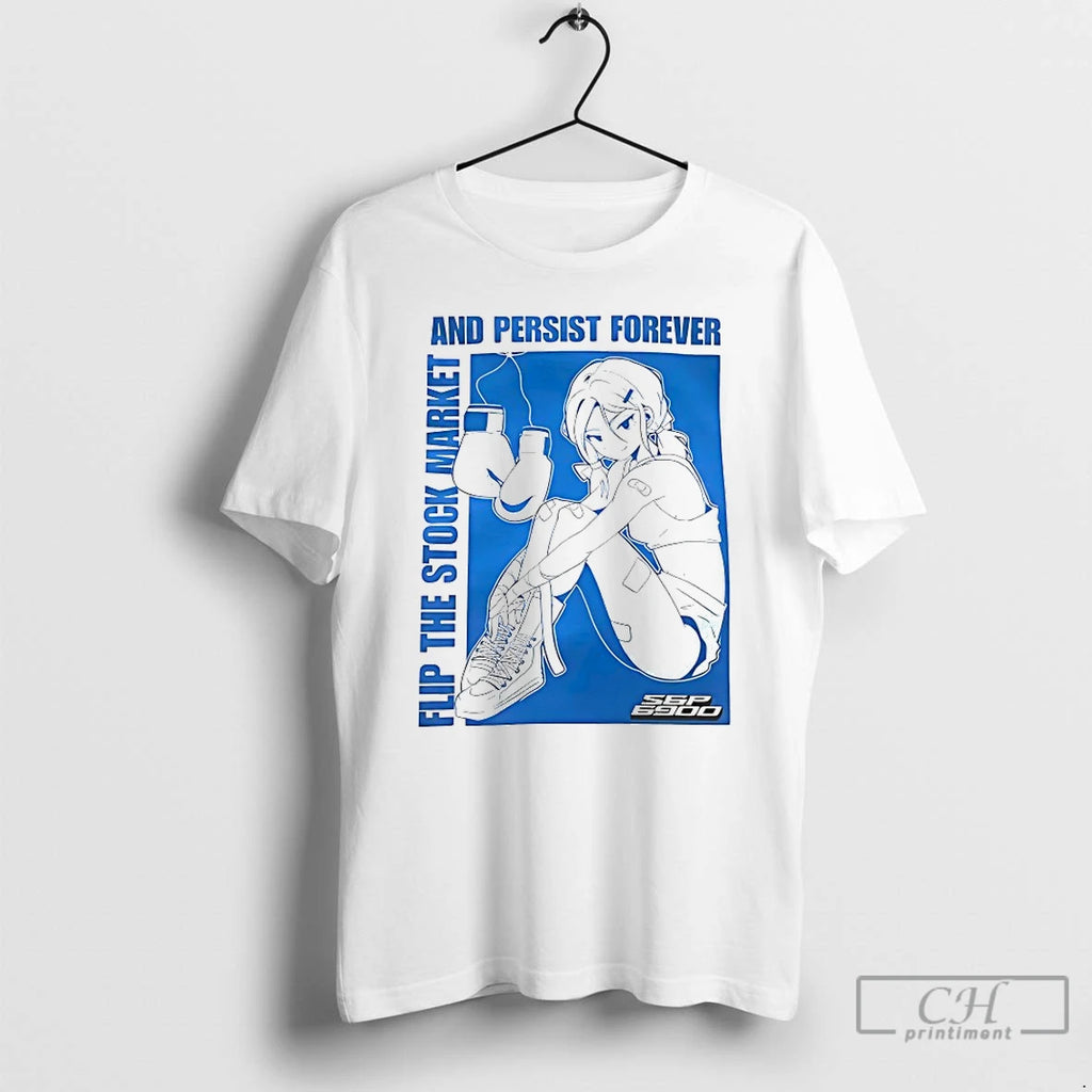 Premium Sbp 6900 Flip The Stock Market And Persist Forever T Shirts