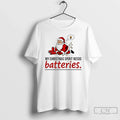Santa My Spirit Needs Batteries